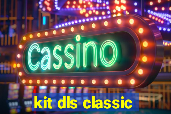 kit dls classic